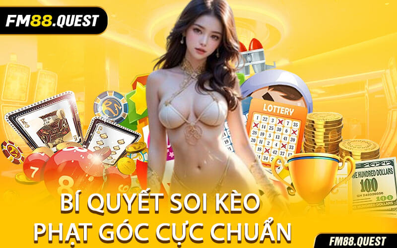 Bí Quyết Soi Kèo Phạt Góc Cực Chuẩn