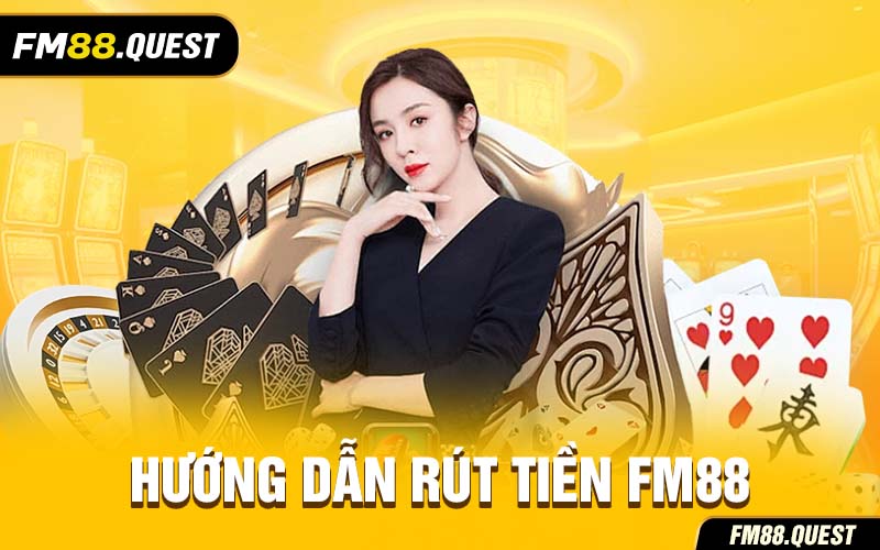 Rút Tiền FM88